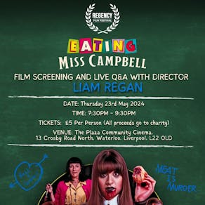 Eating Miss Campbell Film Screening with Director Liam Regan
