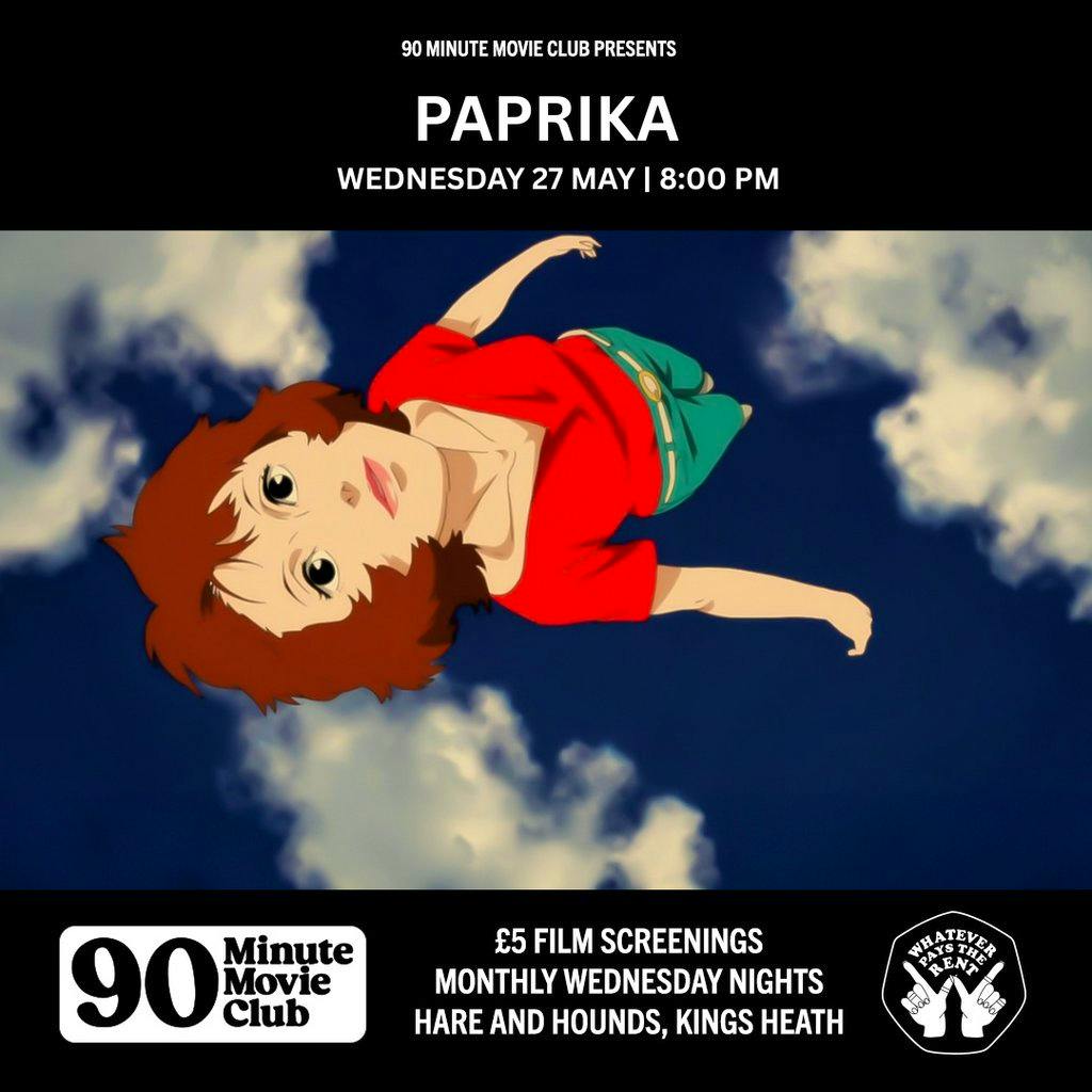 H&H x WPTR 90 Minute Movie Club presents 'Paprika' (2006) at Hare And Hounds Kings Heath