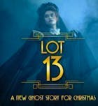Lot 13  A New Ghost Story For Christmas 2023