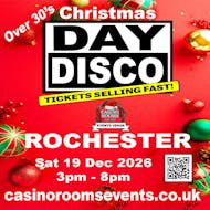 Day Disco (Over 30's) Xmas Special -Saturday 19th December 2026 at Casino Rooms