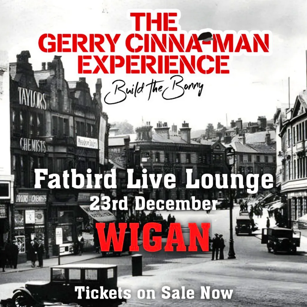 The Gerry Cinna-Man Experience at Fatbird Live Lounge