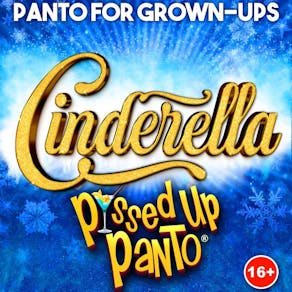 CINDERELLA P*ssed-Up Panto