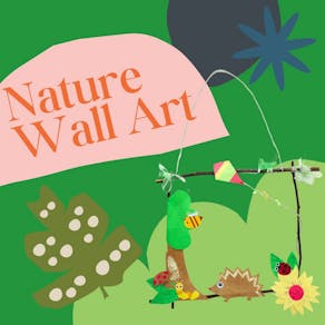 Nature Wall Art!