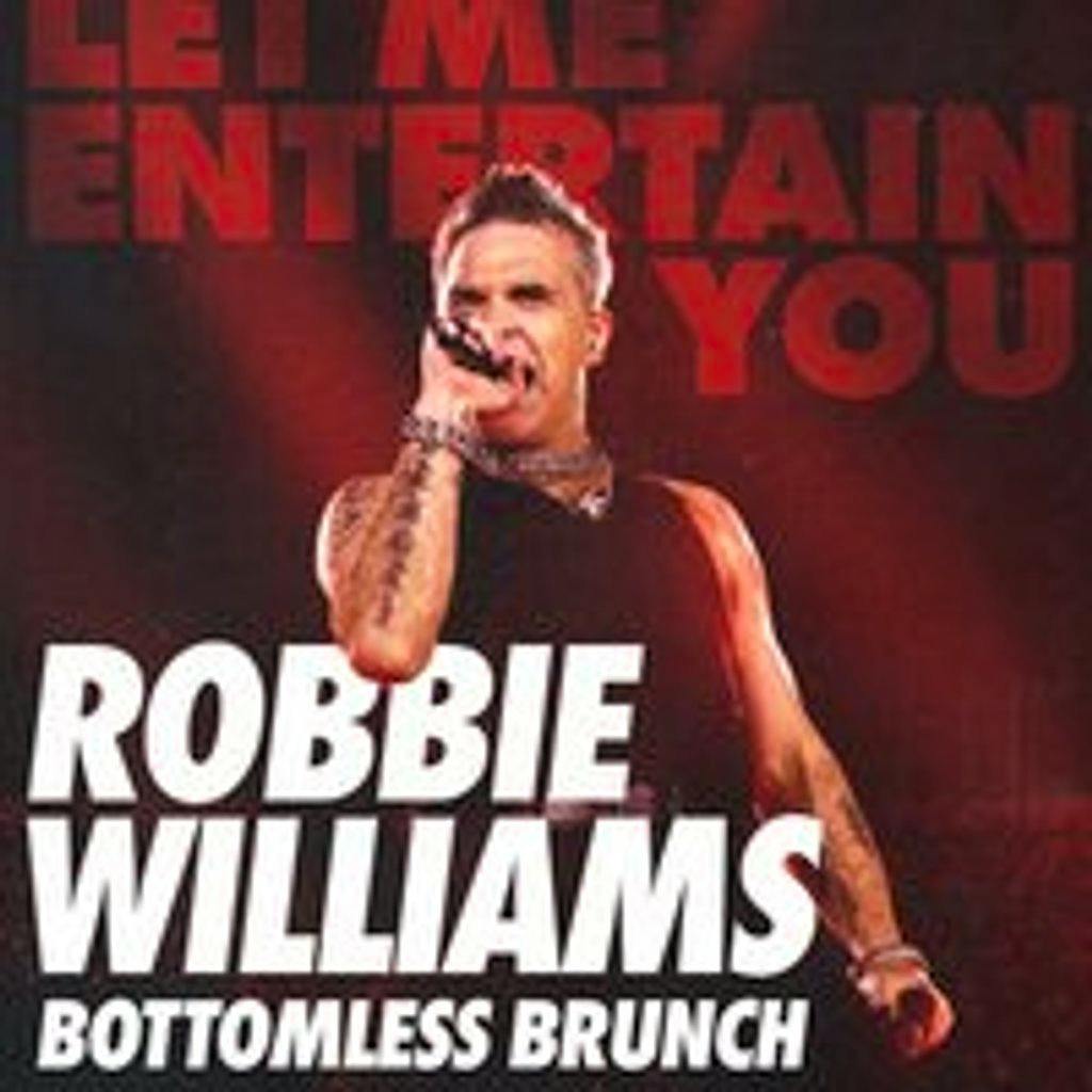Robbie Williams Bottomless Brunch - Stevenage at Cinnabar