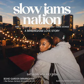 SLOW JAMS NATION - Birmingham's Slow Jams & RnB Day Party