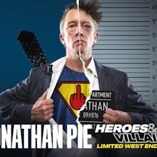 Jonathan Pie - Heroes And Villains at Duke Of York's Theatre