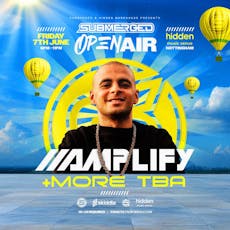 Submerged Open Air - Amplify at Hidden Warehouse