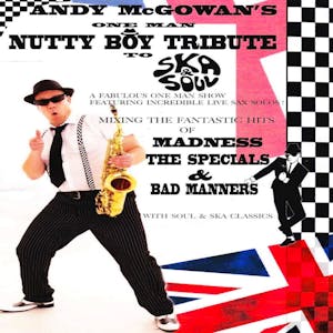 Andy McGowans One Man Nutty Boy Tribute