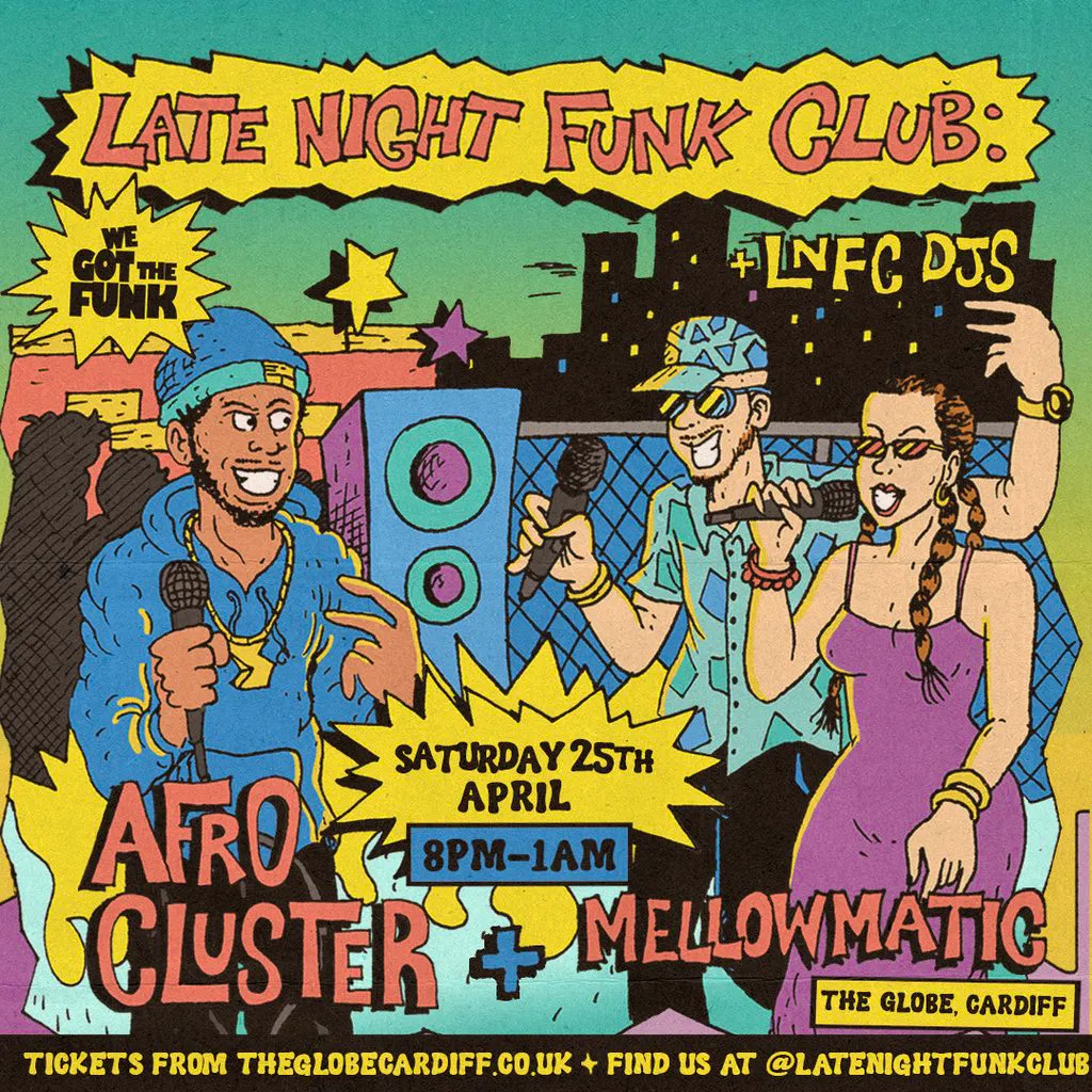 Late Night Funk Club: Afro Cluster + Mellowmatic + DJs at The Globe, Cardiff