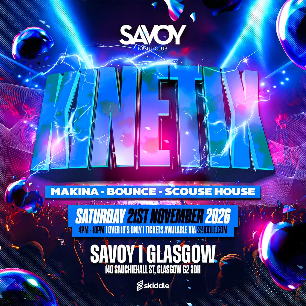 Kinetix at Savoy Nightclub Glasgow