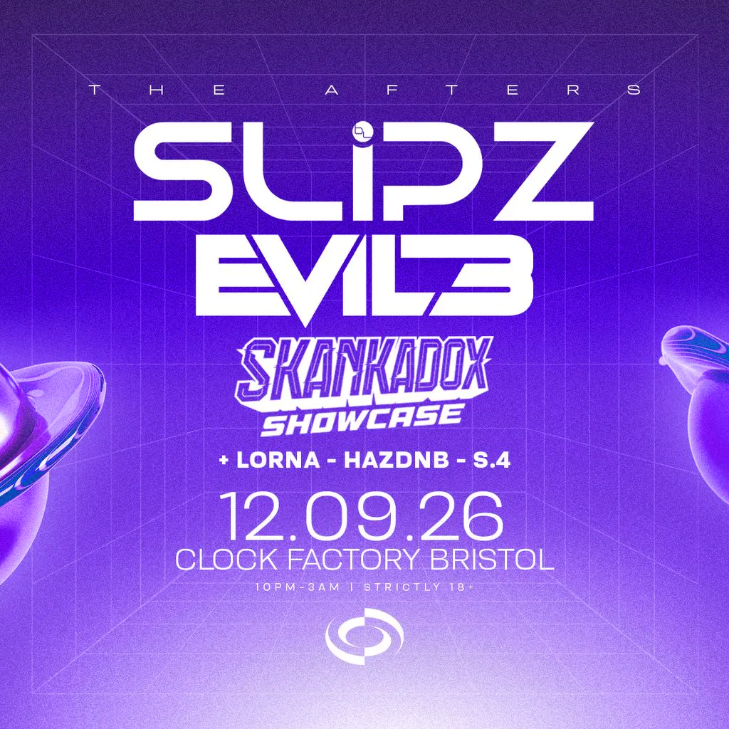Slipz & Evil B [Bristol's FREE After Party] at Clock Factory Bristol