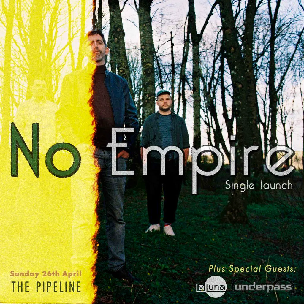 No Empire 'Am I Real' Single Launch @ The Pipeline at Brighton Pipeline