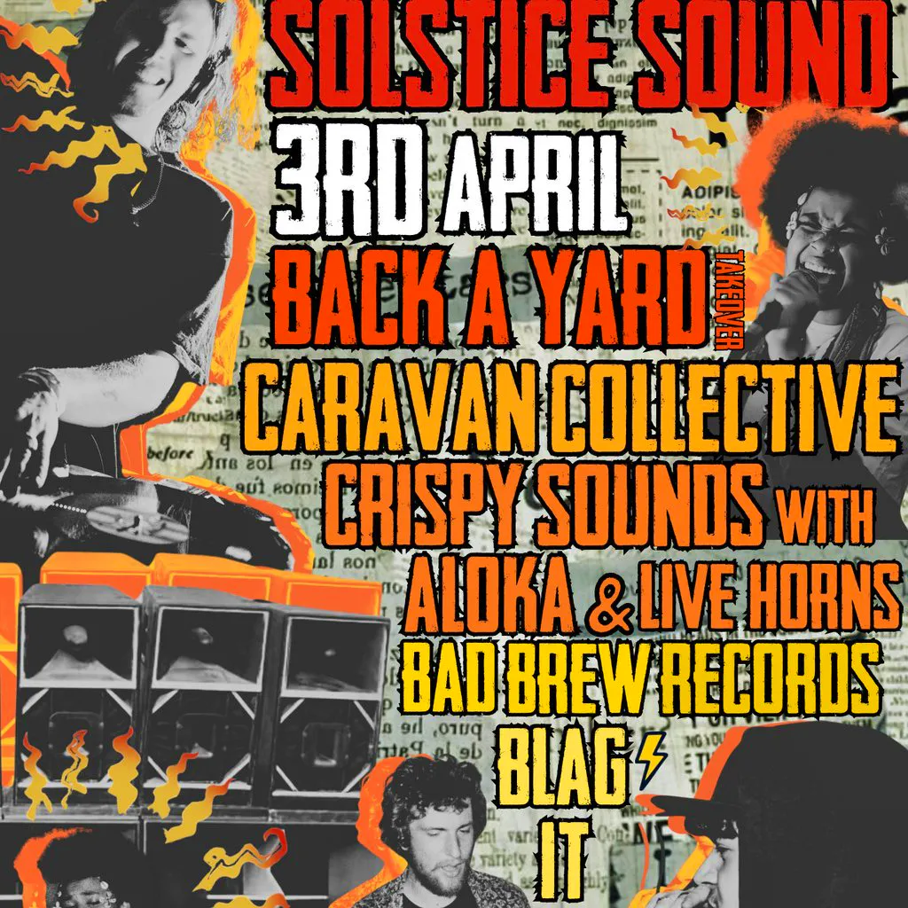 Solstice Sound Presents: Back a Yard, Caravan Collective, Aloka at Lost Horizon HQ