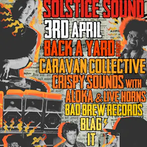 Solstice Sound Presents: Back a Yard, Caravan Collective, Aloka