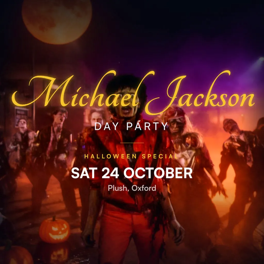 Michael Jackson Day Party - Halloween Special in Oxford at Plush Oxford