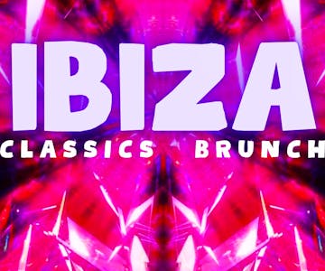 Ibiza Classics Brunch - Birmingham