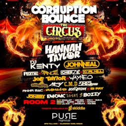 Corruption Bounce The Circus Tickets | Pure Nightclub Wigan Wigan  | Sat 27th April 2024 Lineup