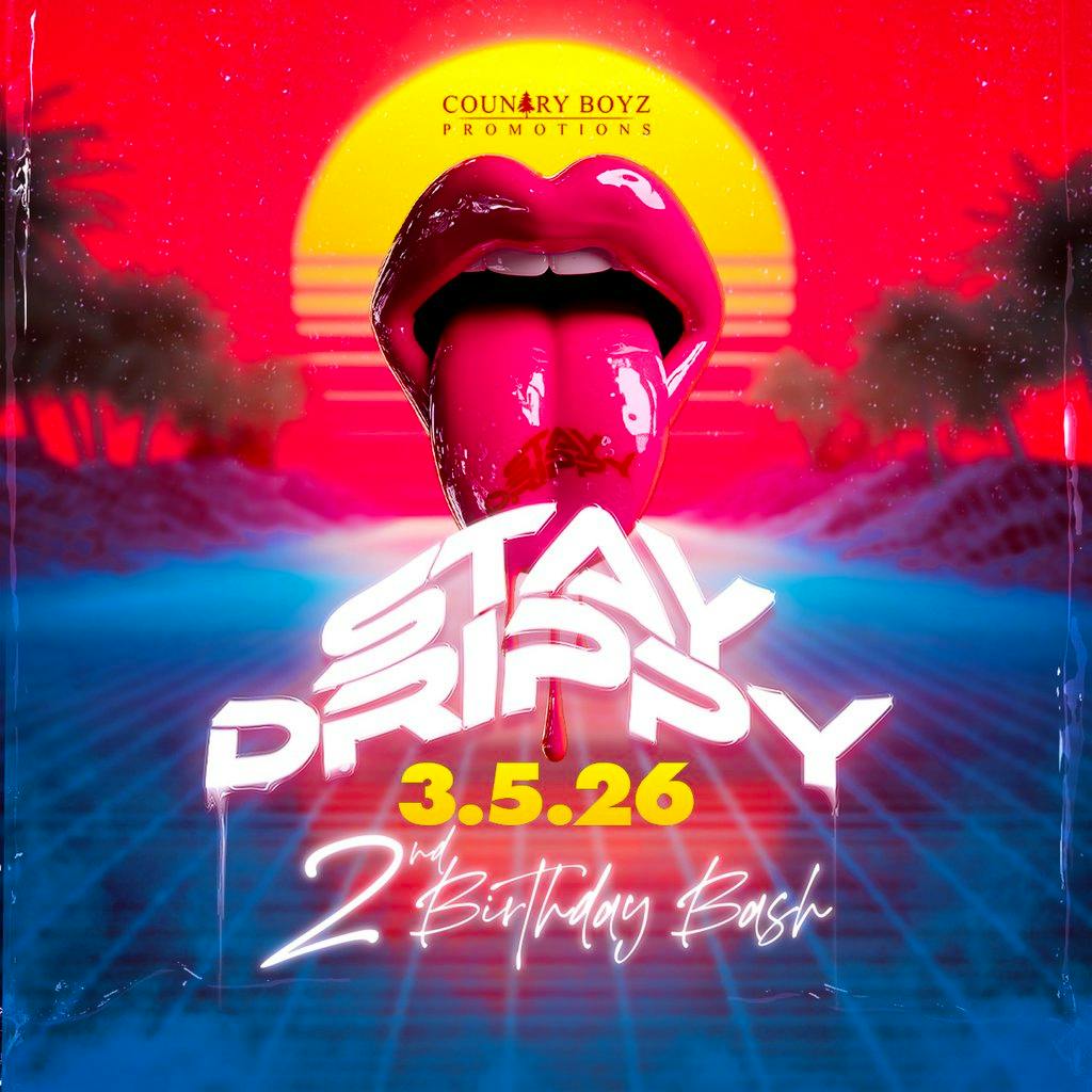 CountryBoyz presents Stay Drippy 2nd Birthday Bash at Hush Huddersfield