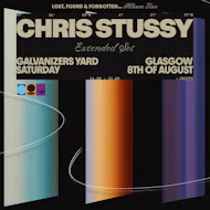 Chris Stussy Scotland | Lost, Found & Forgotten... at The Galvanizers Yard SWG3