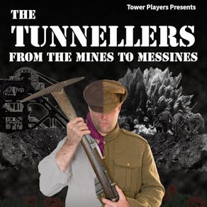 Tower Players present The Tunnellers