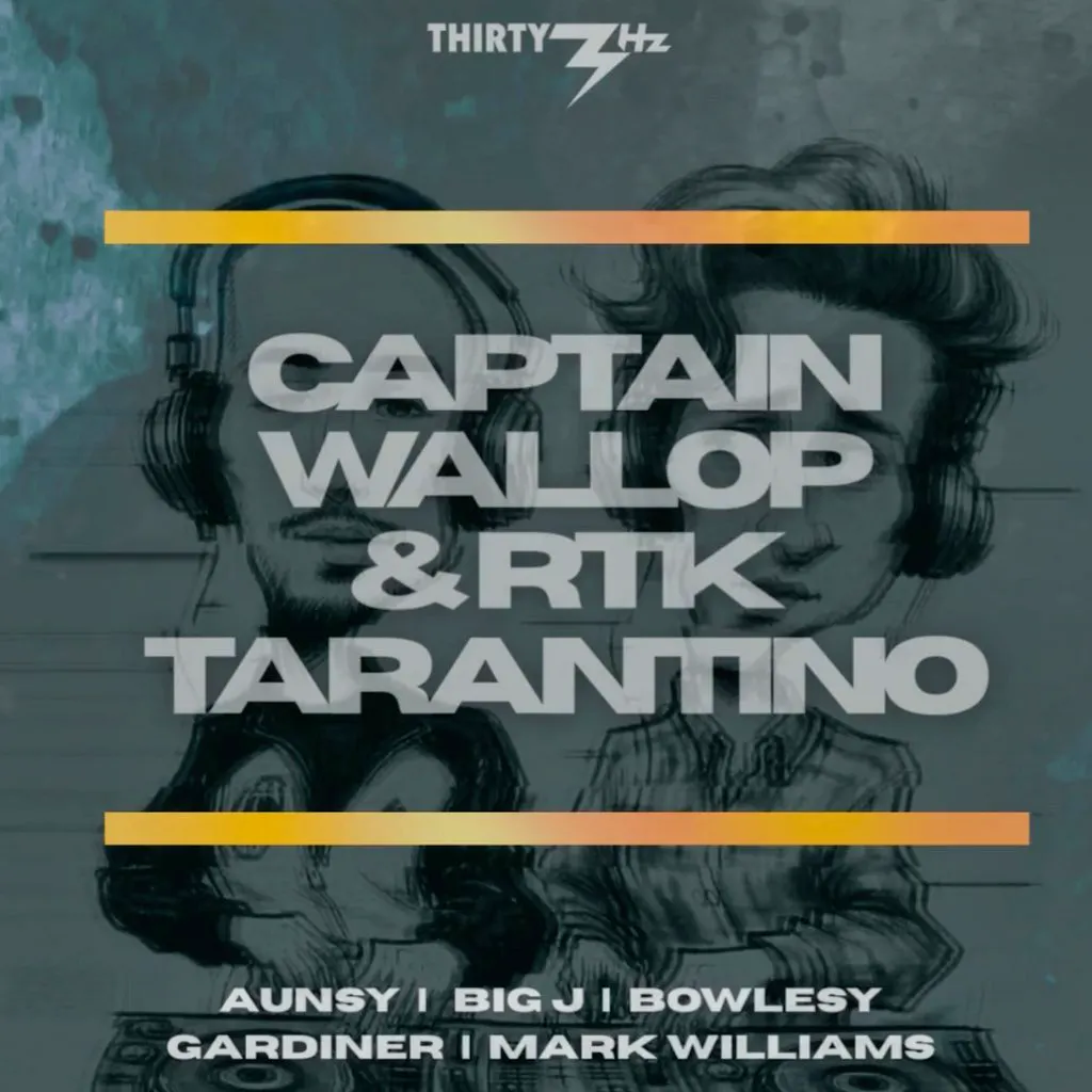 Captain Wallop & RTK Tarantino at Thirty3Hz