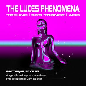 The Luces Phenomena - Freshers Week Opening 
