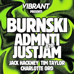 Vibrant: Burnski, Admnti b2b Just Jam ++