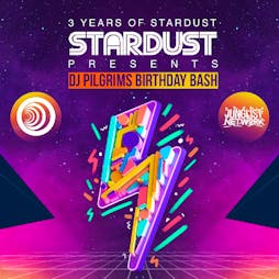 Stardust presents DJ PILGRIMS birthday bash Tickets | The Tunnel Club Birmingham  | Fri 5th April 2019 Lineup