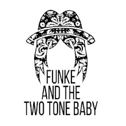 Funke and the Two Tone Baby Tickets | The Voodoo Rooms Edinburgh  | Thu 23rd March 2023 Lineup