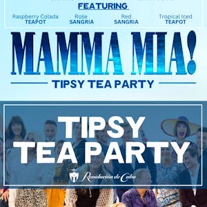 Mamma Mia! - Tipsy Tea Party