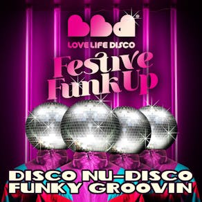 LOVE LIFE DISCO's FESTIVE FUNK UP