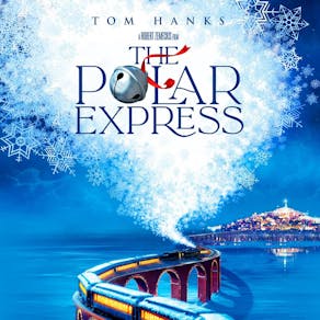 The Polar Express  ~ Drive In Movie