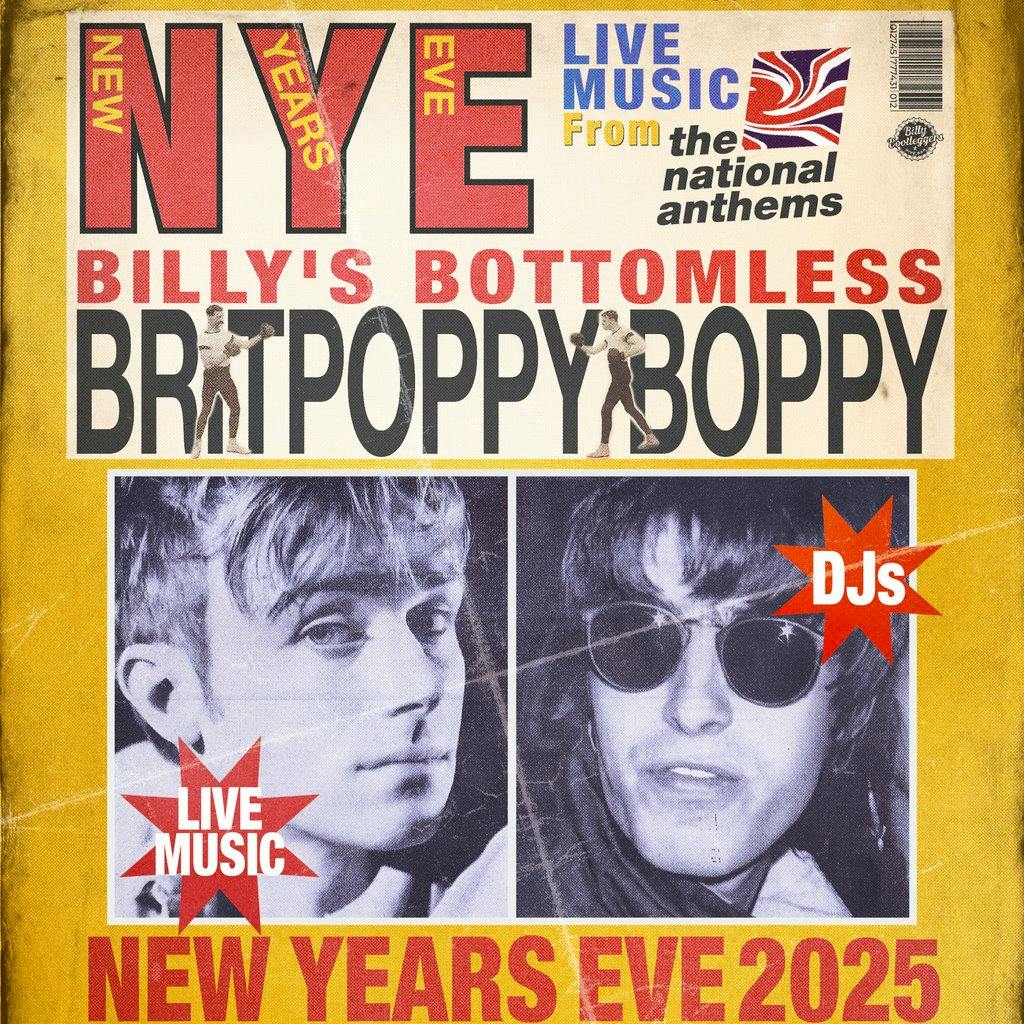 BILLY'S BOTTOMLESS BRITPOPPY BOPPY - New Years Eve at Billy Bootleggers