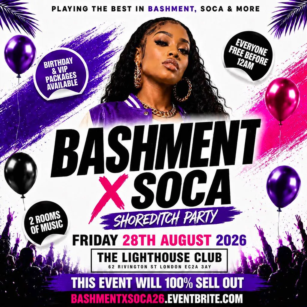 Bashment X Soca - Shoreditch Party - Everyone Free Before 12AM at The Lighthouse Bar And Club