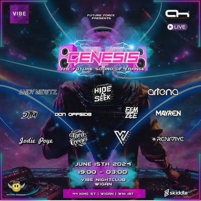 FUTURE FORCE Presents GENESIS Tickets | VIBE Wigan Wigan | Sat 15th ...