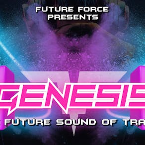 FUTURE FORCE Presents GENESIS