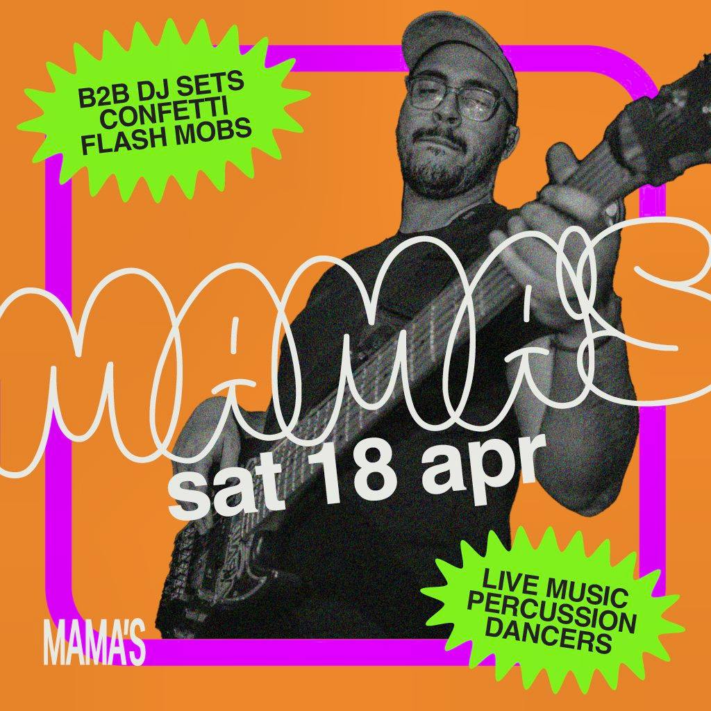 Mama's Saturday // Sat 18th Apr at Mama Roux's