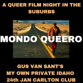 Mondo Queero #3: My Own Private Idaho