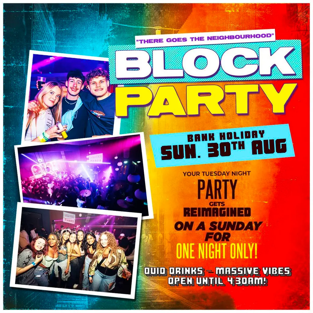 Block Party : Bank Holiday Sunday - OPEN TIL 5AM! at BLOOM Middlesbrough
