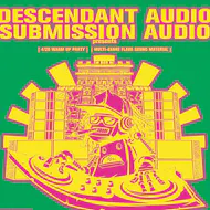 Descendant X Submission - 420 Warm Up Party at The Trinity Centre