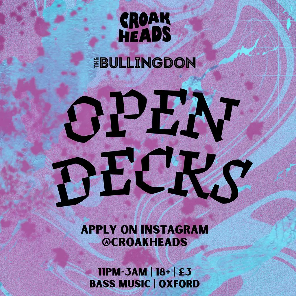 Croakheads: Open Decks at The Bullingdon at The Bullingdon