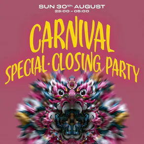 Egg LDN Pres: Carnival Special Closing Party