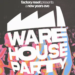 NYE (ware)HOUSE PARTY