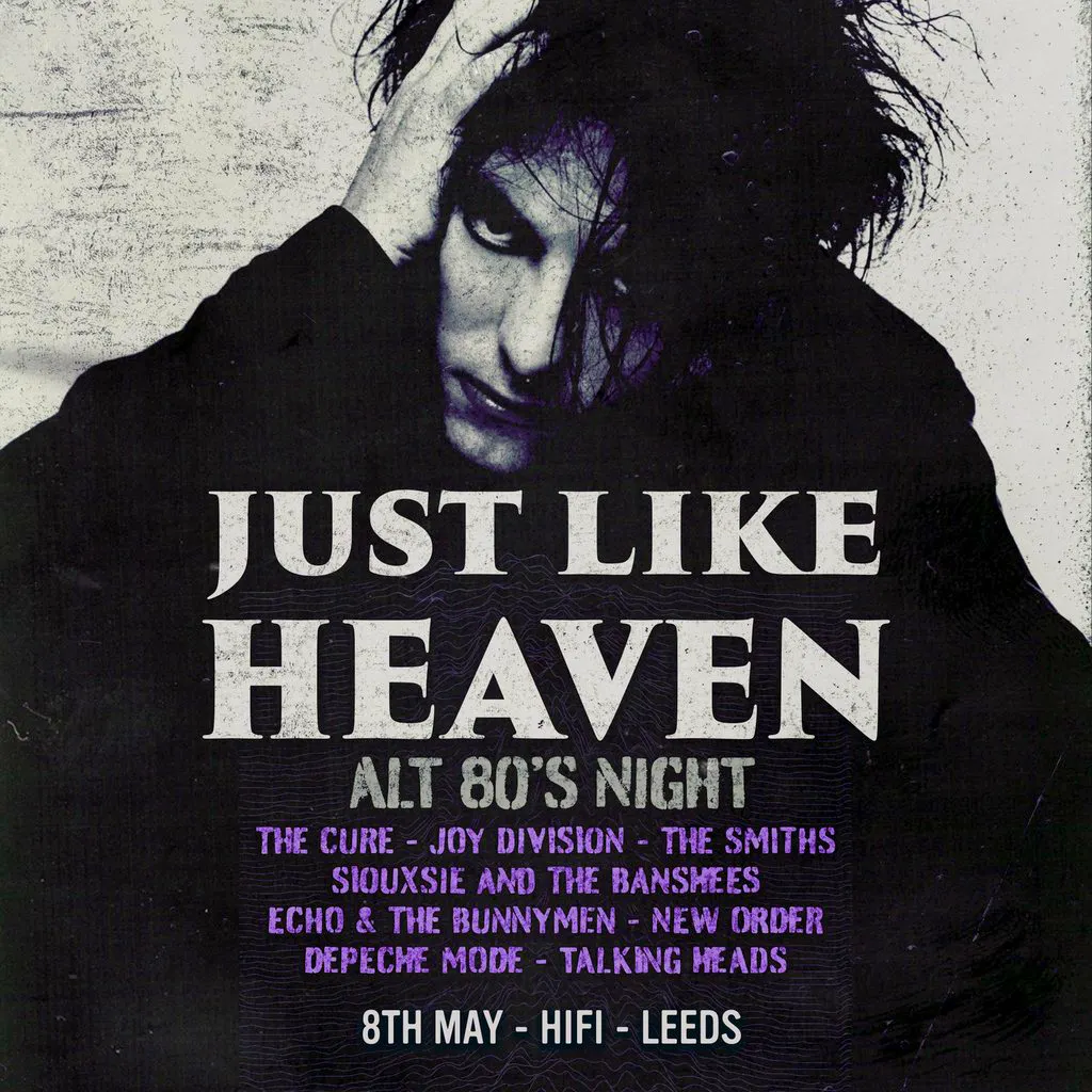 Just Like Heaven: Alt 80s (Leeds) at HiFi Club
