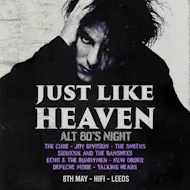Just Like Heaven: Alt 80s (Leeds) at HiFi Club