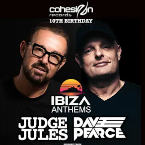 Ibiza Anthems With Judge Jules & Dave Pearce- Plymouth