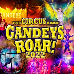 Gandeys Circus 'Spooktacular' 2022 - Trentham | Gandeys Circus Trentham Trentham  | Fri 14th October 2022 Lineup