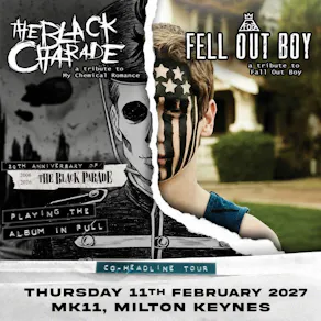 The Black Charade + Fell Out Boy / MK11 Milton Keynes