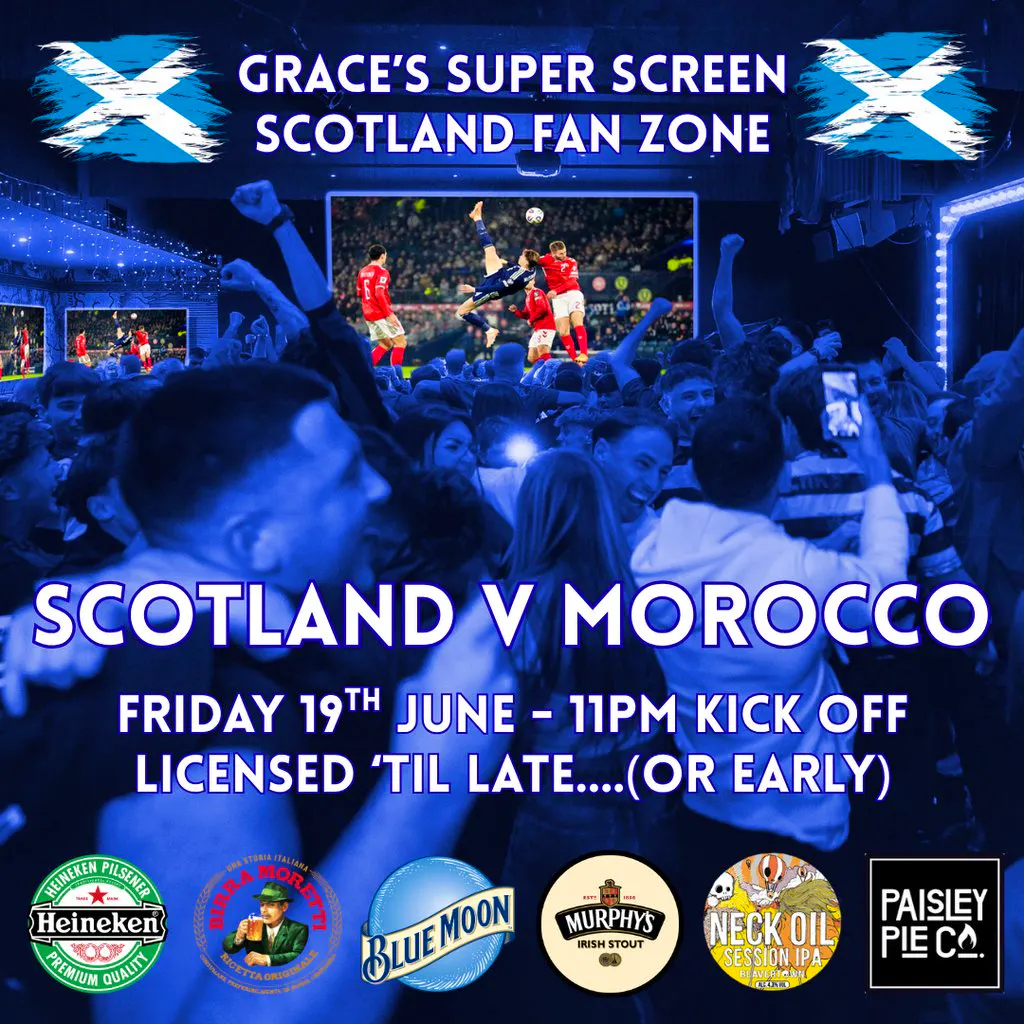 Scotland v Morocco - *SUPER SCREEN* at Grace's Irish Centre