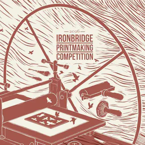 Ironbridge Printmaking Exhibition 2026